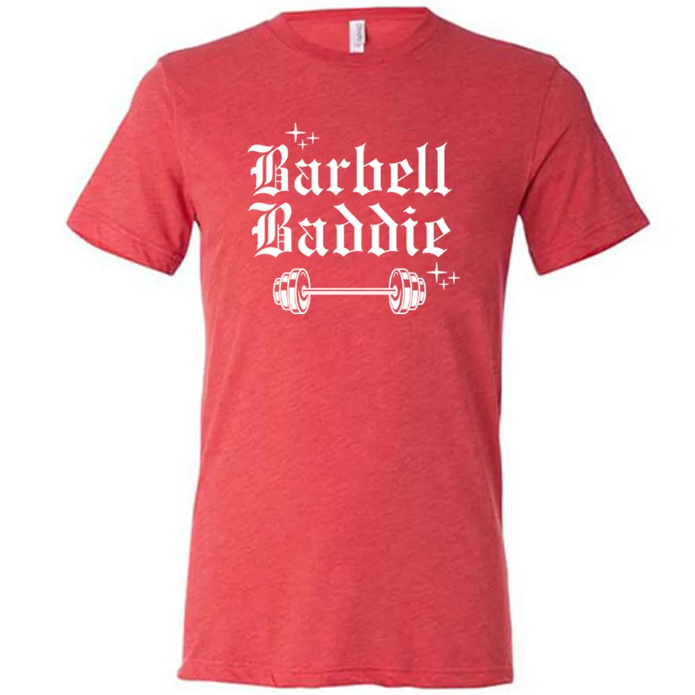 Barbell Baddie Shirt Unisex