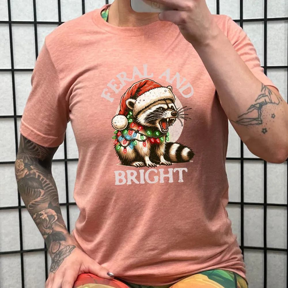 Feral And Bright Shirt Unisex