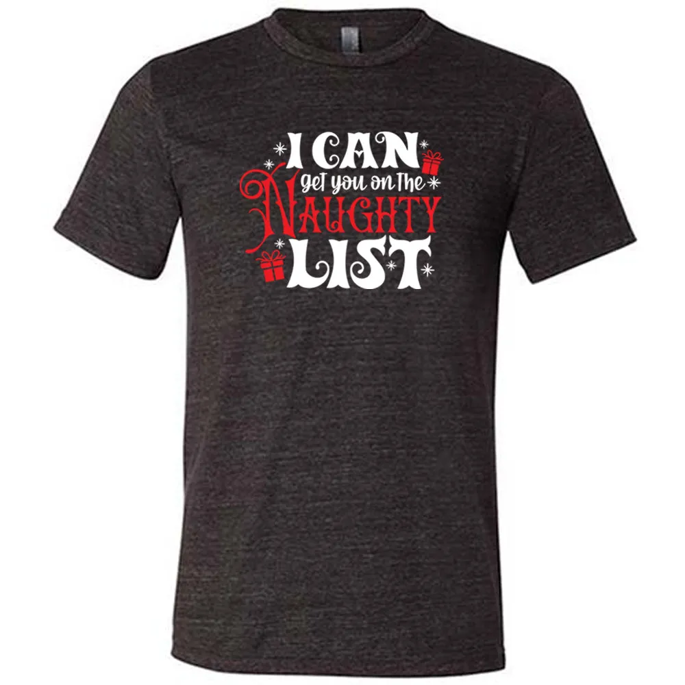 I Can Get You On The Naughty List Shirt Unisex