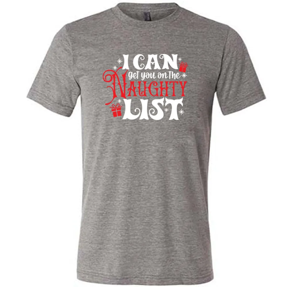 I Can Get You On The Naughty List Shirt Unisex