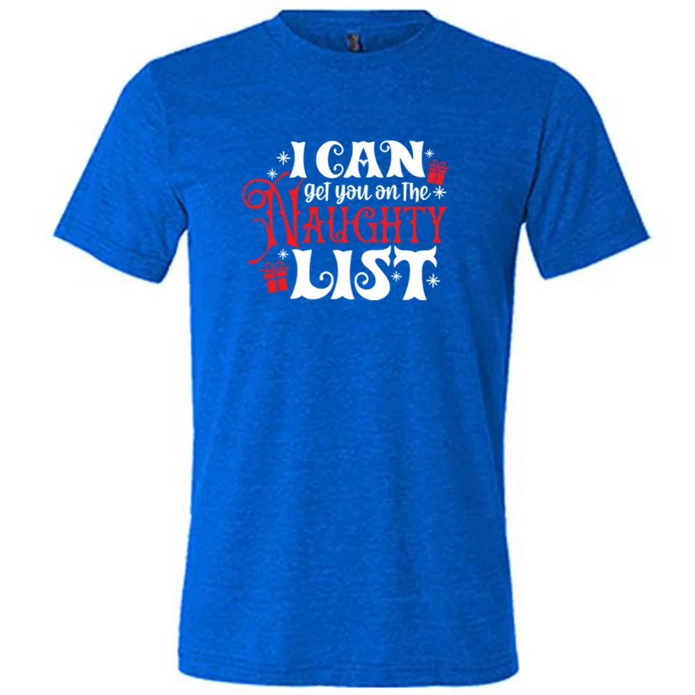 I Can Get You On The Naughty List Shirt Unisex