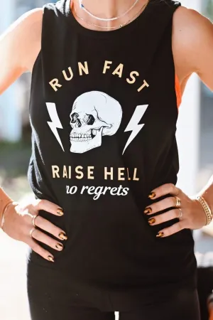 Run Fast. Raise Hell. Tank